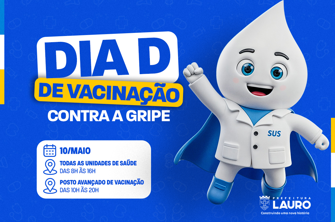 Prefeitura de Lauro de Freitas promove Dia ‘D’ de vacinação contra a Influenza neste sábado (10)